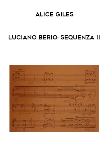 Alice Giles - Luciano Berio: Sequenza II