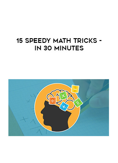 15 Speedy Math Tricks - in 30 minutes