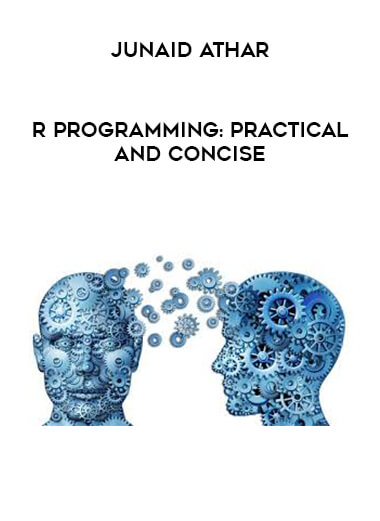 Junaid Athar - R programming: Practical and Concise