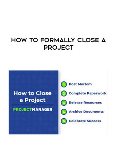 How to Formally Close a Project