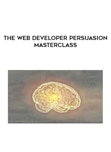 The Web Developer Persuasion Masterclass - Tadd Rosenfeld