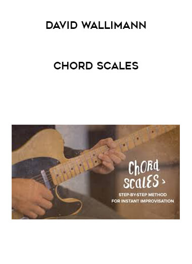 David Wallimann - CHORD SCALES