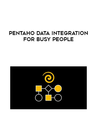 Pentaho Data Integration For Busy People