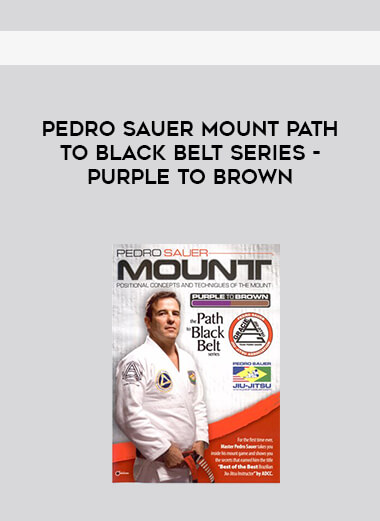Pedro Sauer MOUNT Path to Black Belt Series - Purple to Brown