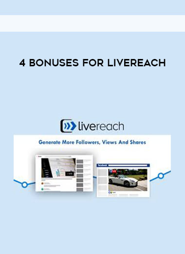 4 Bonuses for LiveReach