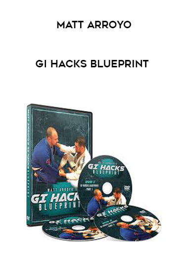 Matt Arroyo - Gi Hacks Blueprint
