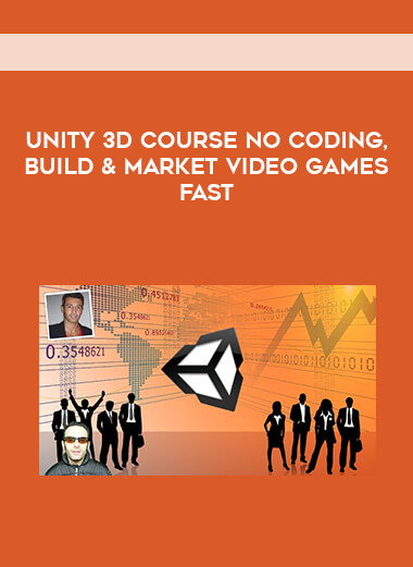 Unity 3D Course No Coding, Build & Market Video Games Fast