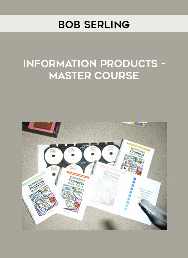 Bob Serling - Information Products - Master Course