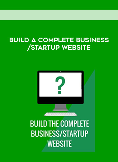 Build a complete business/startup website