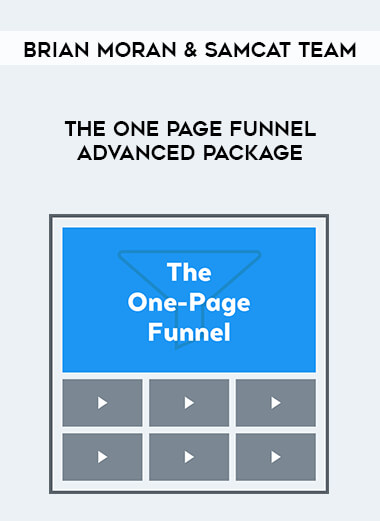 Brian Moran & Samcat Team - The One Page Funnel Advanced Package