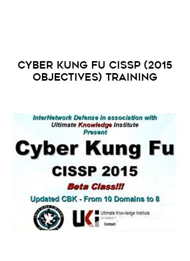 Cyber Kung Fu CISSP (2015 Objectives) Training