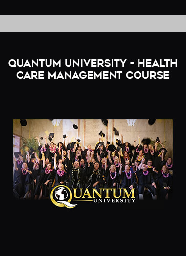 Quantum University - Health Care Management Course