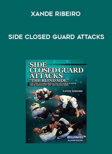 Side Closed Guard Attacks by Xande Ribeiro