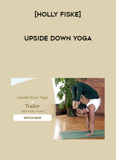 [Holly Fiske] Upside Down Yoga