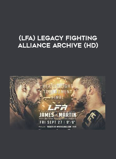 (LFA) Legacy Fighting Alliance Archive (HD) 1080p