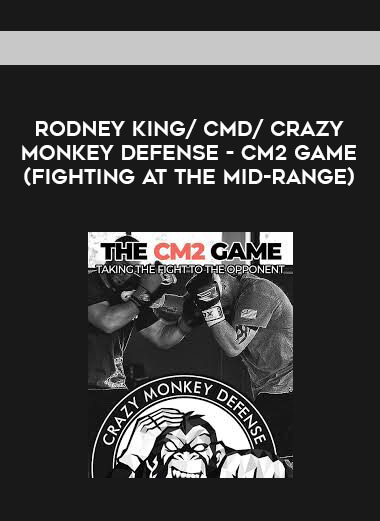 Rodney King/ CMD/ Crazy Monkey Defense- CM2 Game (Fighting at the Mid-Range)