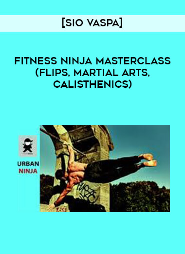 [Sio Vaspa] Fitness ninja masterclass(Flips, Martial arts, Calisthenics)