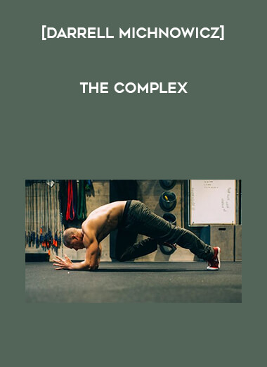 [Darrell Michnowicz] The Complex