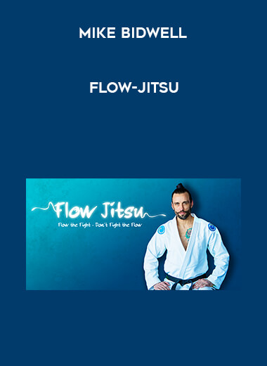 Flow-Jitsu Mike Bidwell