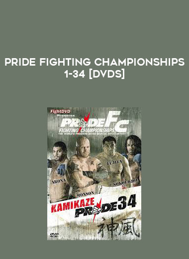 PRIDE Fighting Championships 1-34 [DVDs]