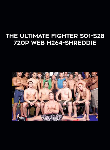 The Ultimate Fighter S01-S28 720p WEB H264-SHREDDiE