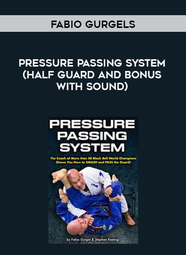 Fabio Gurgels Pressure Passing System (Half Guard and Bonus with Sound)