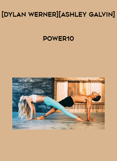 [Dylan Werner][Ashley Galvin] Power10