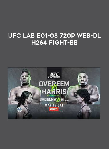 UFC LAB E01-08 720p WEB-DL H264 Fight-BB