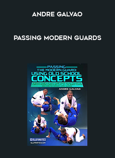 Andre Galvao - Passing Modern Guards