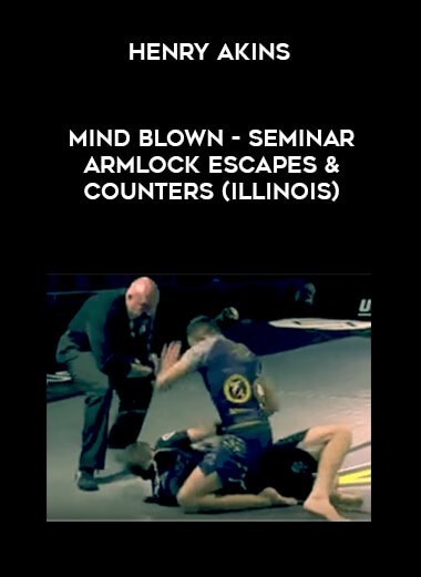 Henry Akins - Mind blown - Seminar armlock escapes & counters (Illinois)