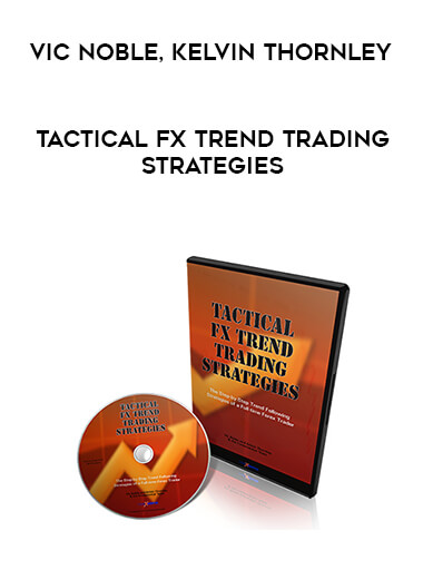 Vic Noble, Kelvin Thornley - Tactical FX Trend Trading Strategies
