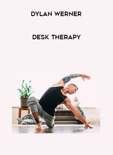 [Dylan Werner] Desk Therapy