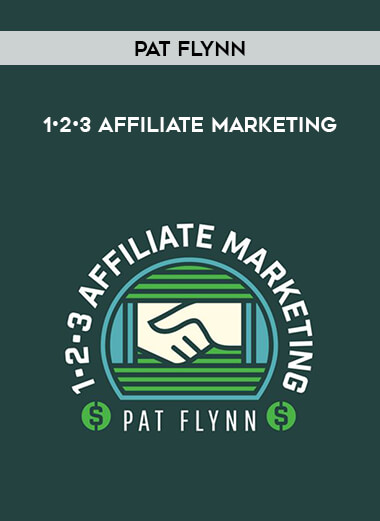 Pat Flynn - 1•2•3 Affiliate Marketing
