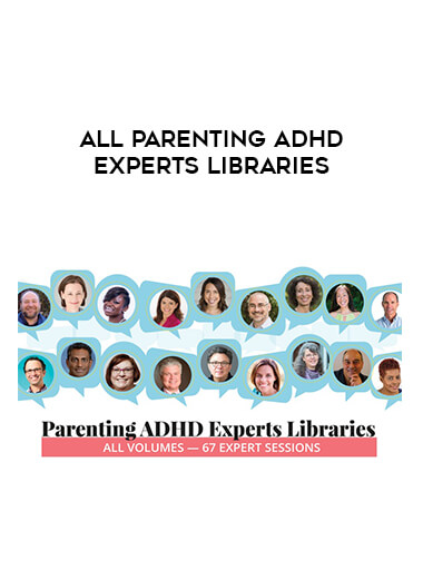 All Parenting ADHD Experts Libraries