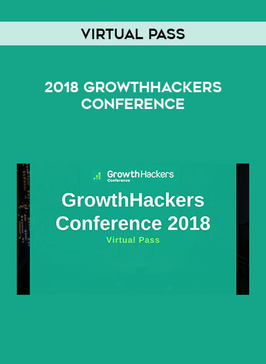 2018 GrowthHackers Conference Virtual Pass