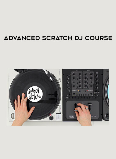 Advanced Scratch DJ Course