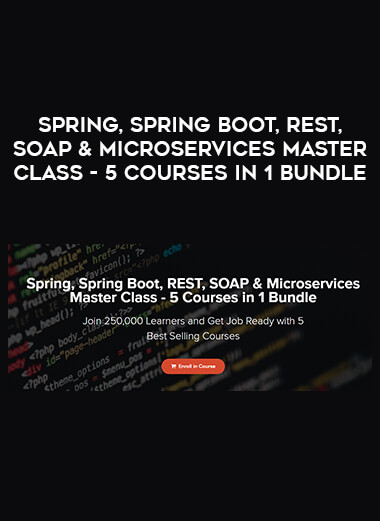 Spring, Spring Boot, REST, SOAP & Microservices Master Class - 5 Courses in 1 Bundle