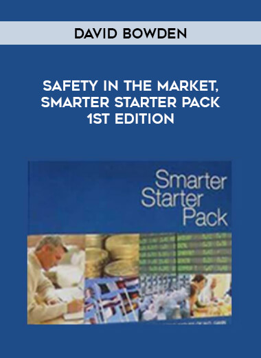 David Bowden - Safety in the Market, Smarter Starter Pack 1st Edition