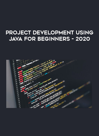 Project Development Using JAVA for Beginners - 2020