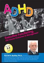Russell A. Barkley - ADHD: Executive Functioning, Life Course Outcomes & Management with Russell Barkley, Ph.D.