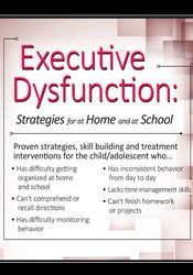 Kevin Blake - Executive Dysfunction: Strategies for At Home and At School