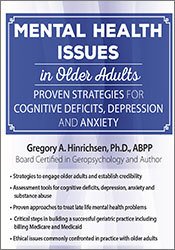 Gregory A. Hinrichsen - Mental Health Issues in Older Adults: Proven Strategies for Cognitive Deficits, Depression and Anxiety