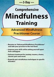Rochelle Calvert - 3-Day Comprehensive Mindfulness Training: Advanced Mindfulness Practitioner Course