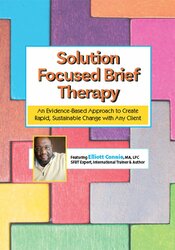 Elliott Connie - Solution Focused Brief Therapy: An Evidence-Based Approach to Create Rapid, Sustainable Change with Any Client