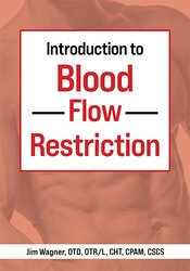Jim Wagner - Introduction to Blood Flow Restriction