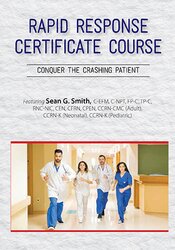 Sean G. Smith - 2-Day: Rapid Response Certificate Course: Conquer the Crashing Patient