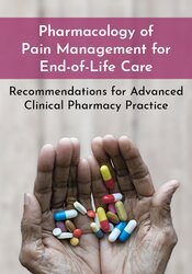 Dr. Paul Langlois - Pharmacology of Pain Management for End-of-Life Care: Recommendations for Advanced Clinical Pharmacy Practice