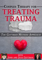 John M. Gottman, Julie Schwartz Gottman - The Gottman Method Approach to Treating Trauma