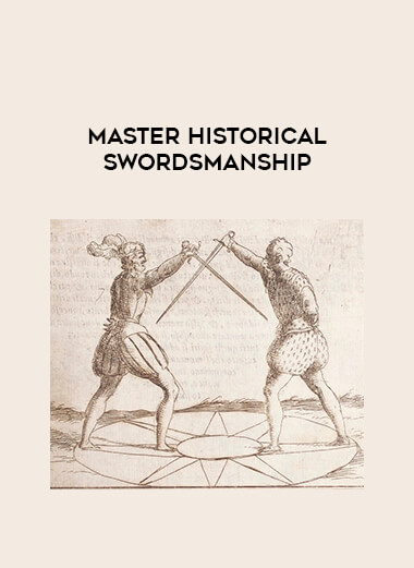 Master Historical Swordsmanship (Access to Everything via Monthly Membership)