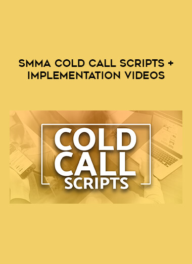 SMMA Cold Call Scripts + Implementation Videos